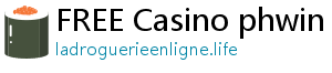 FREE Casino phwin casino